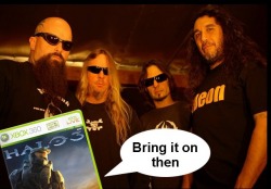 Slayer play Halo 3